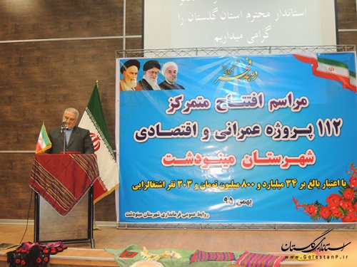 ۱۱۲ پروژه عمرانی شهرستان مینودشت با حضور استاندار گلستان افتتاح شد .