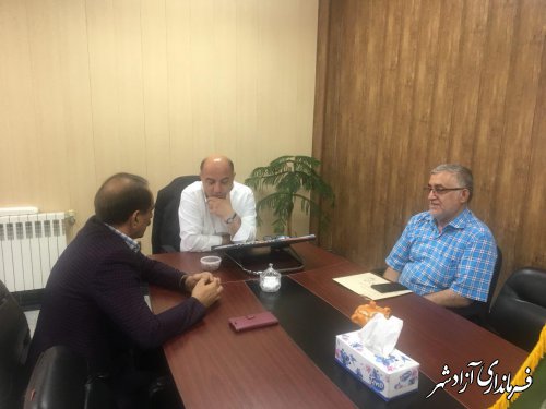 دیدار فرماندار شهرستان آزادشهر با سرمایه گذار بخش خصوصی