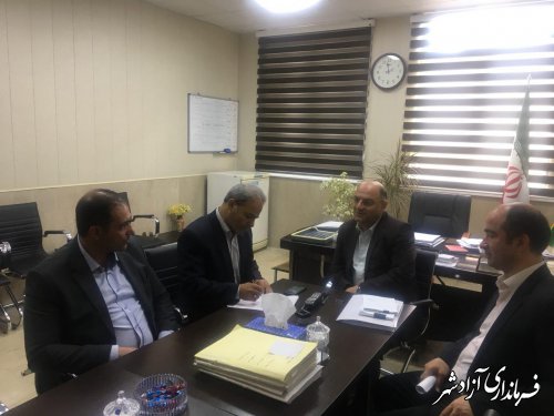 فرماندار آزادشهر با حضور در شهرداری با سرپرست شهرداری و اعضای شورای شهر دیدار کرد