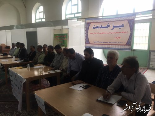 برپایی میز خدمت فرماندار آزادشهر و برخی از روسای ادارات در مصلی خاتم الانبیا (ص) آزادشهر