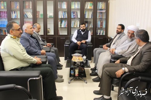 دیدار فرماندار شهرستان با رئیس دادگستری و دادستان آزادشهر
