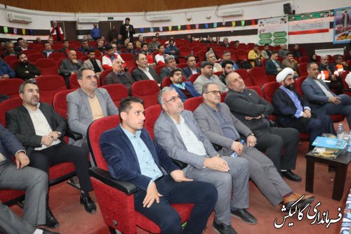 آئین متمرکز افتتاح و آغاز عملیات اجرایی ۱۱۲ پروژه عمرانی و اقتصادی شهرستان گالیکش