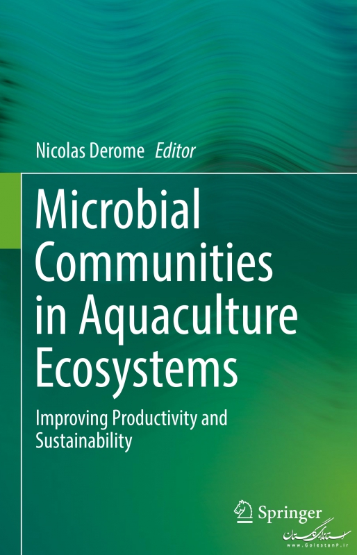 چاپ کتاب Microbial Communities in Aquaculture Ecosystems توسط انتشارات اسپرینگر