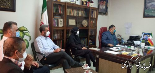 فرماندار در نشست شورای اداری استان که بصورت ویدئو کنفرانس و به ریاست استاندار گلستان 