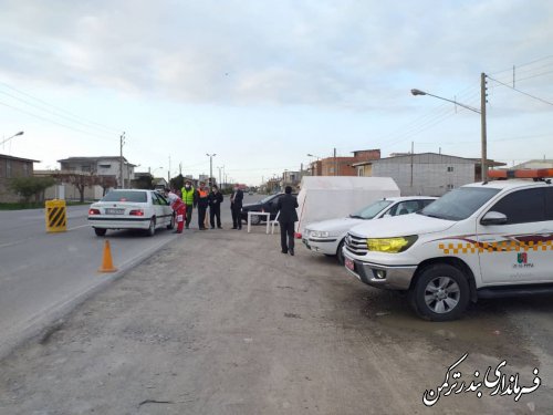 بازدید میدانی فرماندار شهرستان بندرترکمن از روند اجرای طرح کاهش زنجیره انتقال کرونا در مبادی شهر بندرترکمن