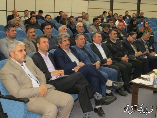 ششمین جلسه شورای اداری و دومین نشست فعالین اقتصادی شهرستان آق قلا