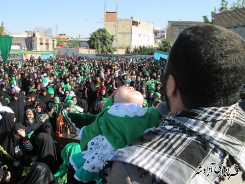 همایش بزرگ شیرخوارگان حسینی در شهرستان آزادشهر