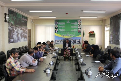 برگزاری جلسه داخلی همکاران فرمانداری شهرستان آزادشهر