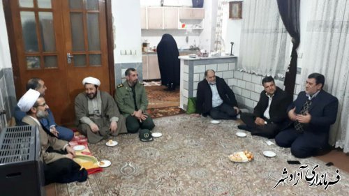 دیدار و دلجویی جمعی از مسئولین شهرستان آزادشهر از خانواده های معظم شهدا و جانبازان
