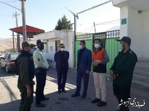 فرماندار آزادشهر از روند کنترل مبادی ورودی و خروجی شهرستان بازدید کرد